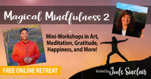 Magical Mindfulness Retreat