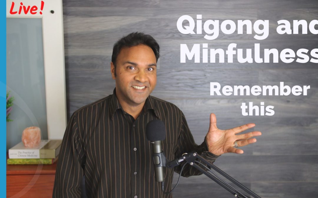 Qigong and Mindfulness