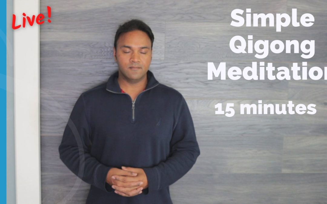 Simple 15 Minute Qigong Meditation