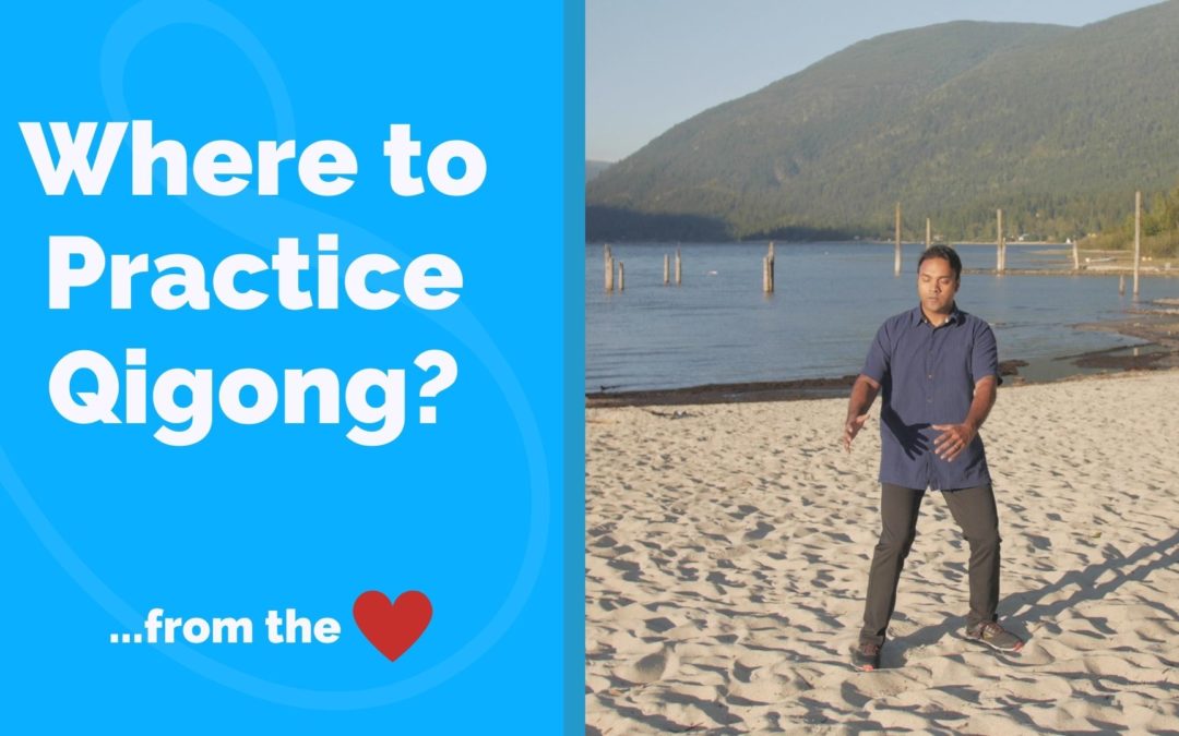 Where to Practice Qigong