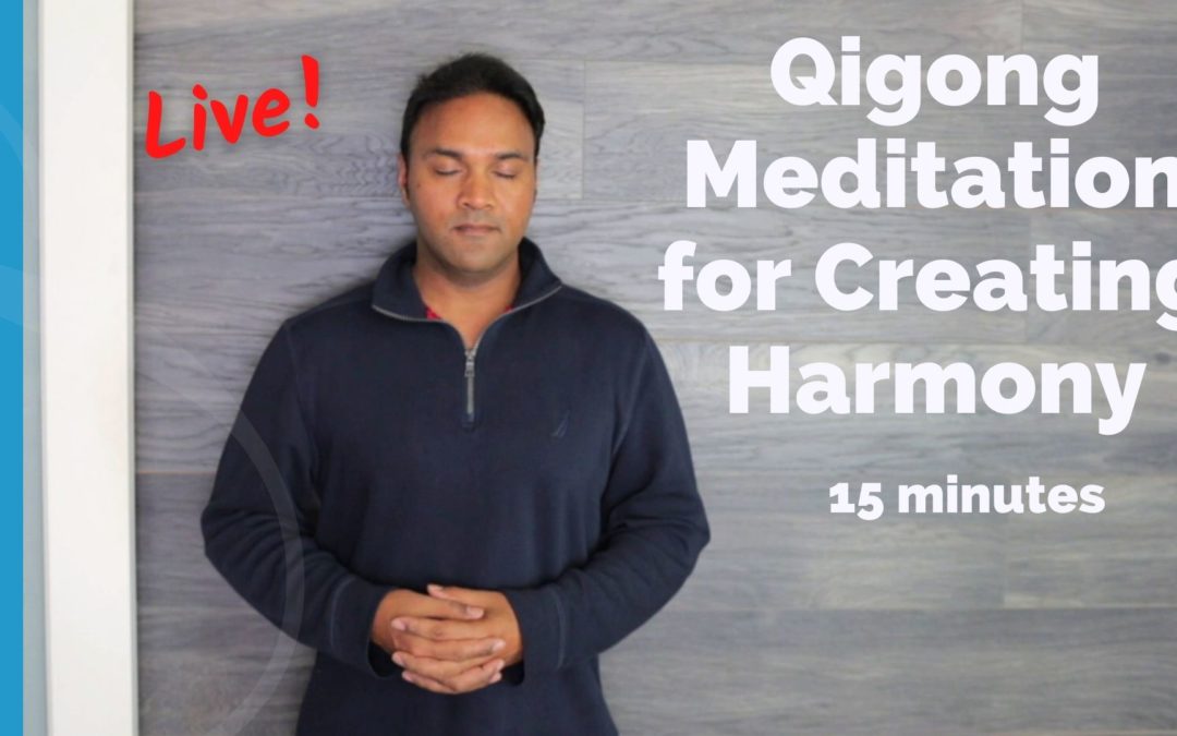 Qigong meditation for creating harmony