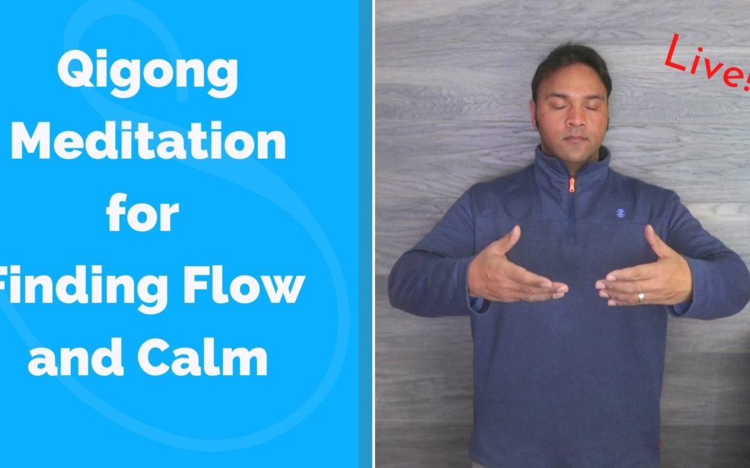 Qigong Meditation for Finding Flow and Calm